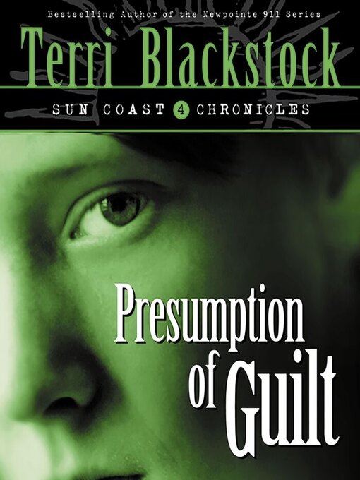Title details for Presumption of Guilt by Terri Blackstock - Available